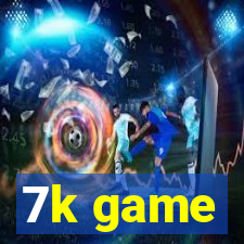 7k game